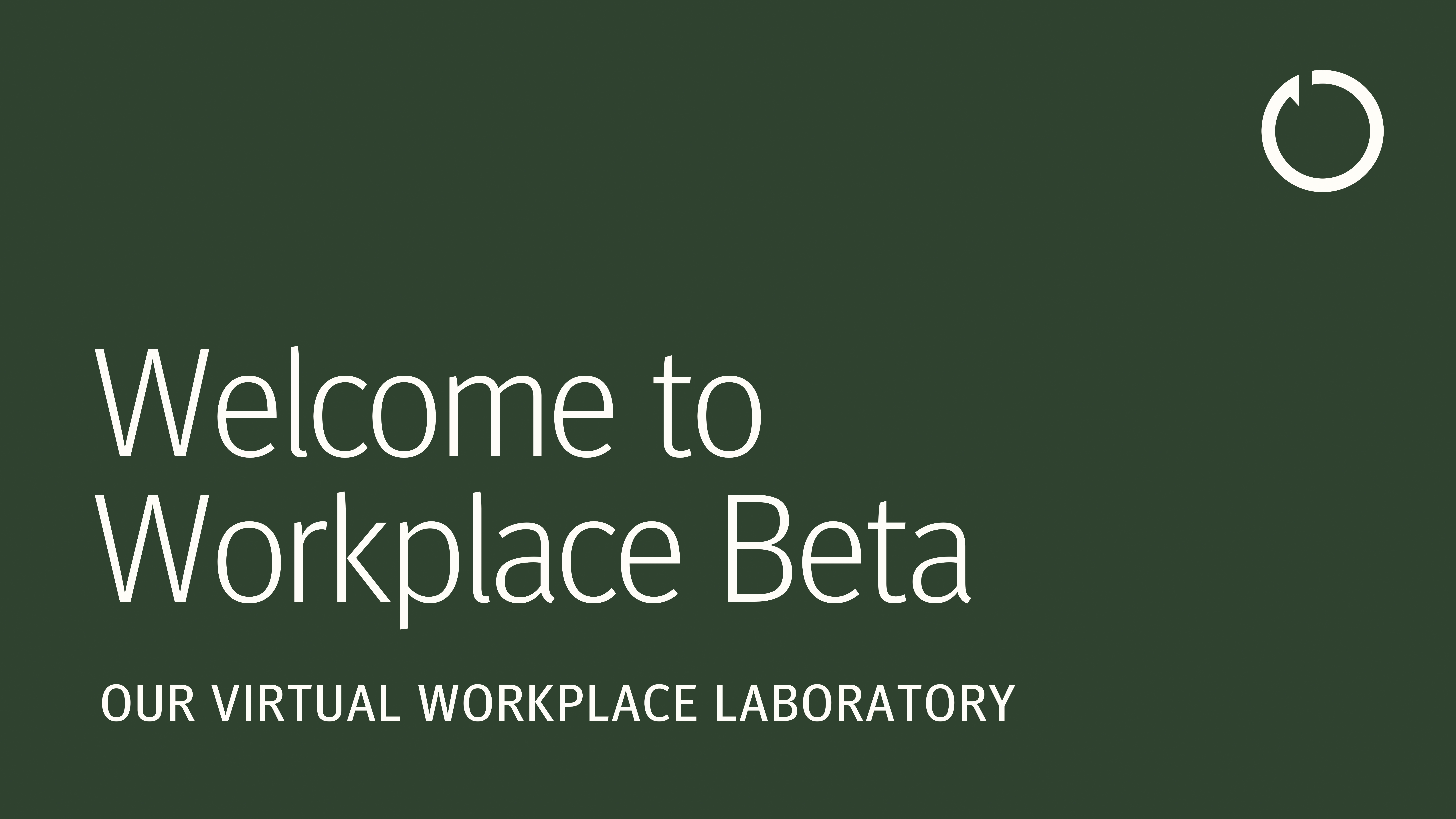 Welcome to Workplace Beta